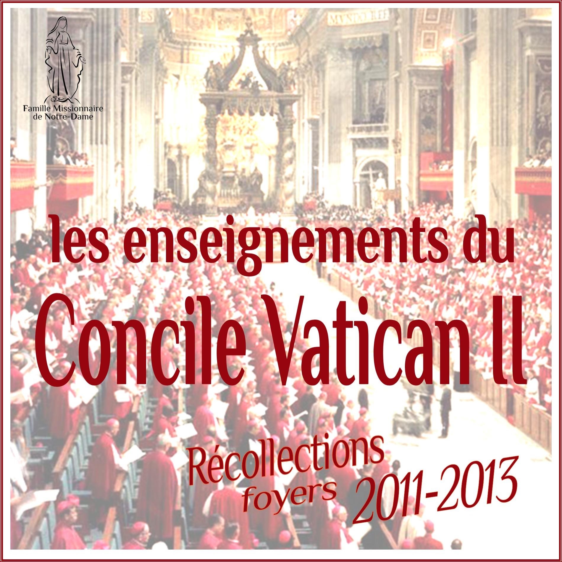 Dossier le Concile Vatican II Famille Missionnaire de NotreDame
